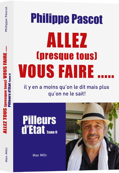 Allez (presque tous) vous faire...
