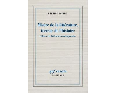 Misère de la littérature, terreur de l'histoire