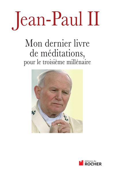 Mon dernier livre de méditations