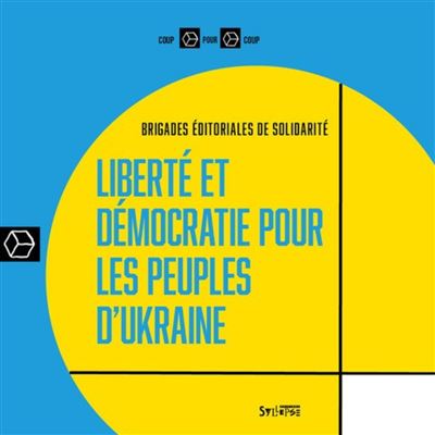Liberté et démocratie pour les peuples d'Ukraine -  Brigades editoria. - broché