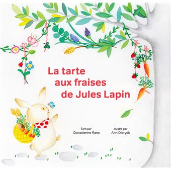 La tarte aux fraises de Jules Lapin