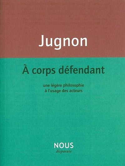 A corps défendant - Alain Jugnon - broché