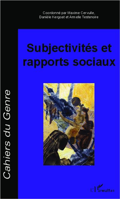 Subjectivités et rapports sociaux - Maxime Cervulle - broché