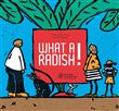 What a radish