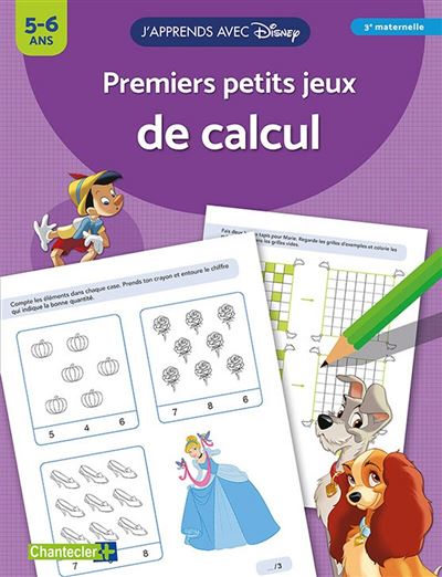 Disney J'apprends avec - Premiers petits jeux de calcul (5-6 a.)