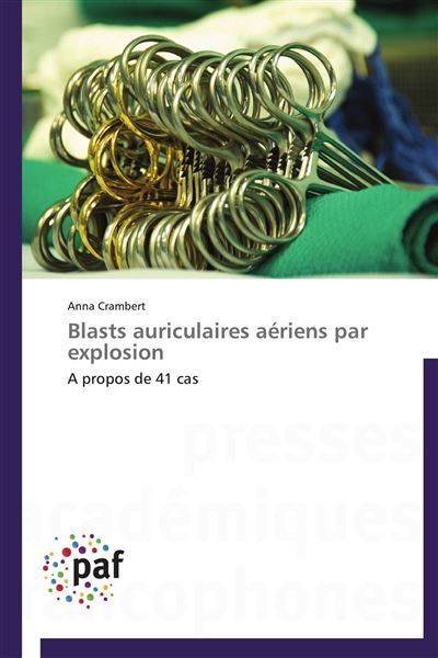 Blasts auriculaires aériens par explosion
