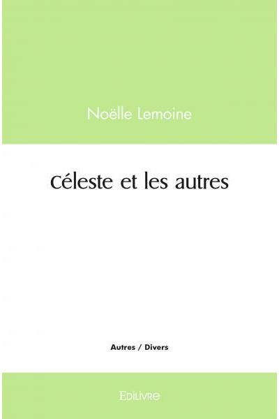 Céleste et les autres