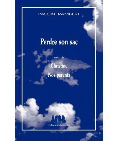 Perdre son sac christine nos parents