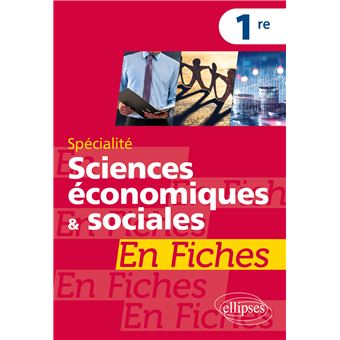 Spécialité Sciences économiques et sociales en fiches - Première