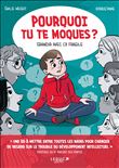 Pourquoi tu te moques ?