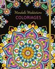 Mandala meditations - coloriages pour adultes