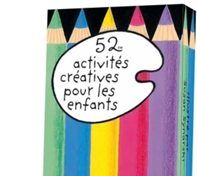 52 activités créatives pour les enfants