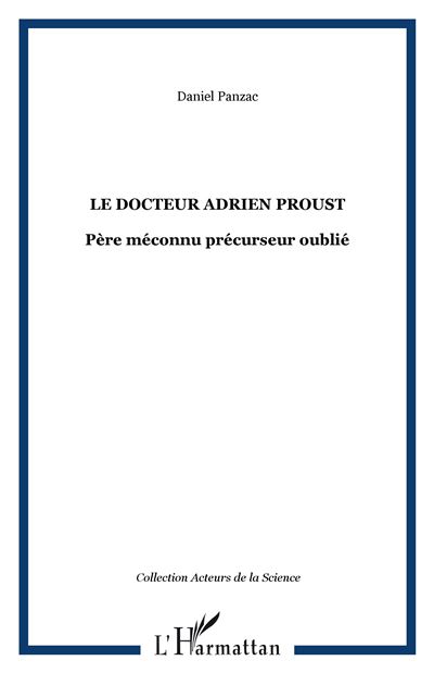 Le docteur Adrien Proust - Daniel Panzac - broché