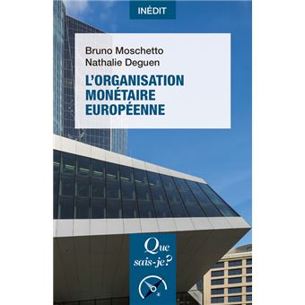 L'Organisation monétaire européenne