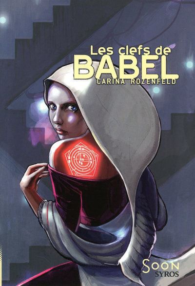 Les Clefs de Babel - Carina Rozenfeld - broché