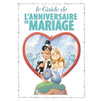 Les Guides En L Anniversaire De Mariage Tome 47 Cartonne Jacky Goupil Marmou Achat Livre Fnac