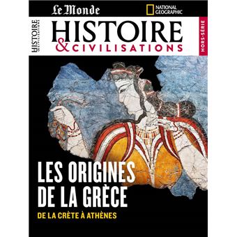 Histoire & Civilisations HS n°25 : Les origines de la Grèce - Avril 2023