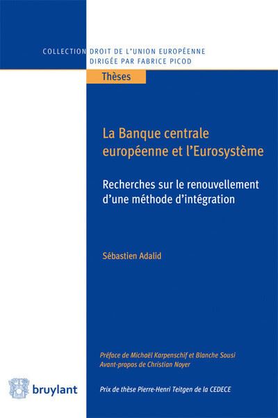 La banque centrale européenne et l'Eurosystème - Sébastien Adalid - broché
