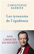 Les tyrannies de l'épidémie