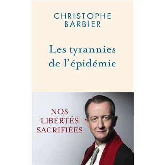 Les tyrannies de l'épidémie