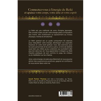 Le Reiki spirituel - 65 protocoles pour canaliser l'énergie universelle et développer ses capacités