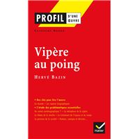 Profil - Bazin (Hervé) : Vipère au poing