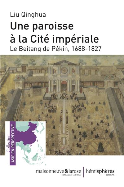 Une paroisse à la Cité impériale - Qinghua Liu - broché