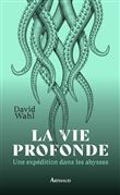 La Vie profonde