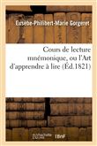 Cours de lecture mnémonique, ou l'Art d'apprendre à lire
