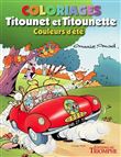 Coloriages Titounet et Titounette, tome 1. Couleurs d'été