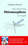 Métamorphose - La vie m'appelle