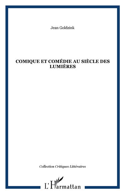 Comique et comedie au siecle des lumieres