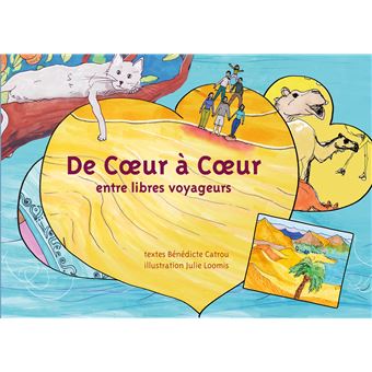 Coeur à Coeur De coeur à coeur Entre libres voyageurs - broché - Bénédicte