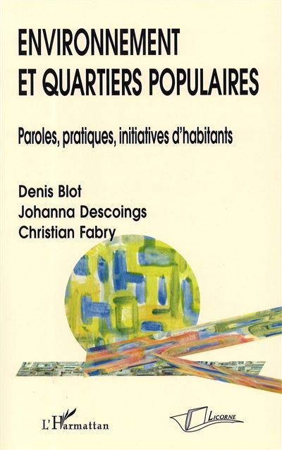 Environnement et quartiers populaires paroles pratiques init