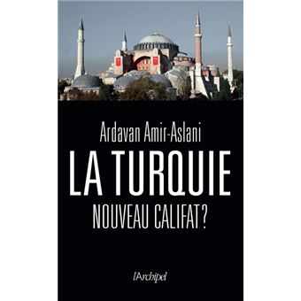 La Turquie, nouveau califat ?