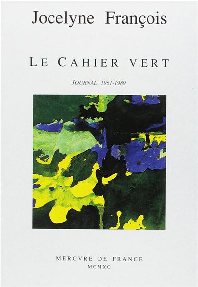 Le cahier vert - Jocelyne François - broché