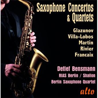 Concertos et quatuors pour saxophones Alexandre Glazounov Heitor