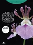 Le guide pratique des Orchidées