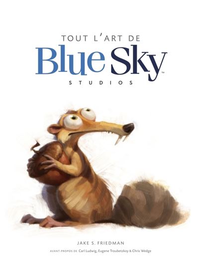Tout l'art de blue sky - Jake S. Friedman - relié