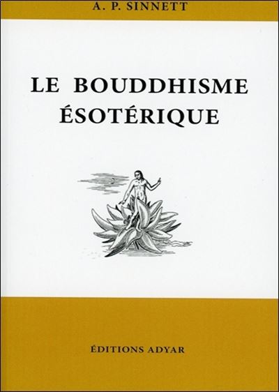 Le Bouddhisme ésotérique - Alfred Percy Sinnett - (donnée non spécifiée)