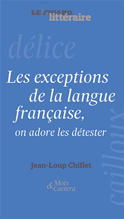 Les exceptions de la langue française
