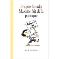 Maxime fait de la politique