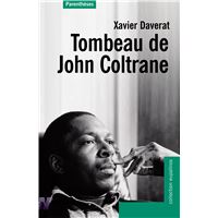 Tombeau de john coltrane