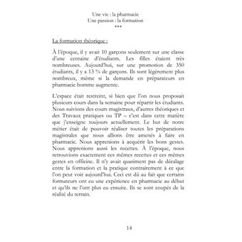 Une vie : la pharmacie. Une passion : la formation.