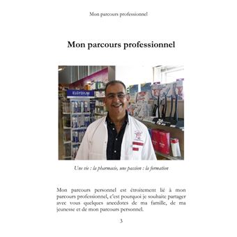 Une vie : la pharmacie. Une passion : la formation.