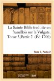La Sainte Bible, traduite en franc ois sur la Vulgate. Tome 3, Partie 2