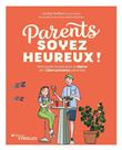 Parents, soyez heureux !