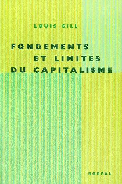 Fondements Et Limites Du Capitalisme - Louis Gill - Achat Livre | Fnac