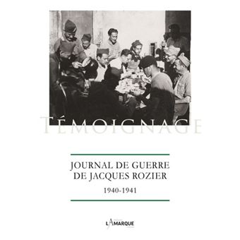 Journal de guerre de Jacques Rozier, 1940-1940
