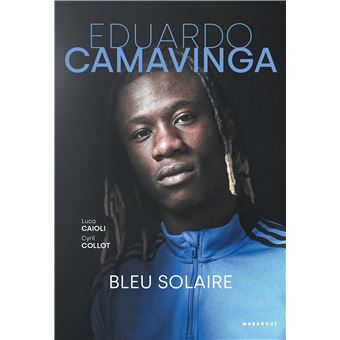 Eduardo Camavinga - Bleu solaire